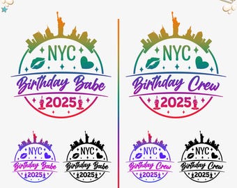 New York Birthday Babe/Crew 2025 SVG PNG: NYC Geburtstagsreise Schnittdateien (Digitaler Download)