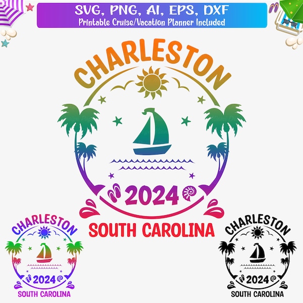 Charleston 2024 Svg, Charleston Family vacation svg, Charleston South Carolina Girls Trip 2024 Png, Charleston Cut Files For Cricut
