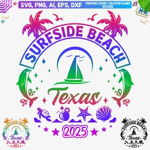 May include: A colorful graphic design featuring the text "Surfside Beach Texas 2025" with palm trees, a sailboat, dolphins, and other beach-themed imagery.