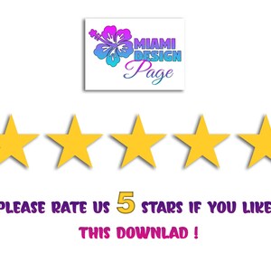 May include: Five yellow stars with the text "Please rate us 5 stars if you liked this download!" and a logo with the text "Miami Design Page" and a pink, purple, and blue hibiscus flower.