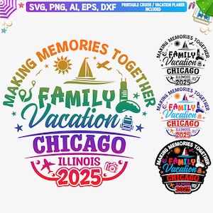 Férias em família em Chicago Illinois 2025 Svg, camisa de família em Chicago Png, viagem em família em Chicago Svg, férias em Illinois Svg, sublimação, Cricut