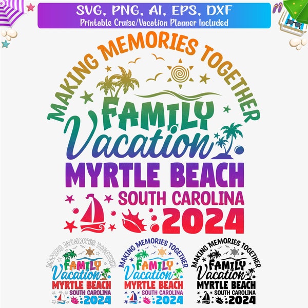 Myrtle Beach Family Vacation 2024 Svg, Myrtle Beach South Carolina Family Trip svg, South Carolina vacay 2024 png, cut files for Cricut, Png