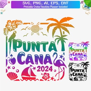 Punta Cana 2024 SVG, Dominican Republic vacation svg, Punta Cana girls trip Png,Family Vacation 2024, Punta Cana holidays svg decal cut file