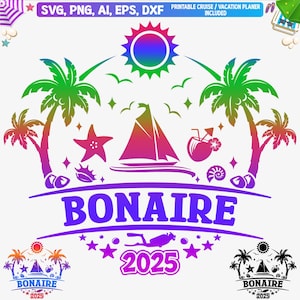 Bonaire Vacation 2025 Svg, Bonaire T- shirt Svg, Bonaire Family Vacation 2025, Bonaire Girls Trip 2025, Caribbean island svg, Dxf, Png