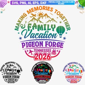Puede incluir: Un diseño gráfico colorido para unas vacaciones familiares en Pigeon Forge, Tennessee en 2026. El diseño incluye el texto "Making Memories Together" y "Family Vacation". También incluye un globo aerostático, montañas y un avión.