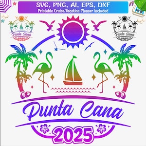 Punta Cana 2025 SVG, Dominican Republic vacation svg, Punta Cana girls trip Png,Family Vacation 2025, Punta Cana holidays svg decal cut file