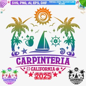 May include: A colorful graphic design featuring a sailboat, palm trees, a sun, and the text "Carpinteria California 2025".