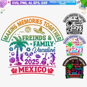 Vacances en famille entre amis au Mexique 2025 Svg, Svg chemise de amis au Mexique, voyage en famille au Mexique Png, Svg de vacances au Mexique, Svg sur la plage d'été au Mexique
