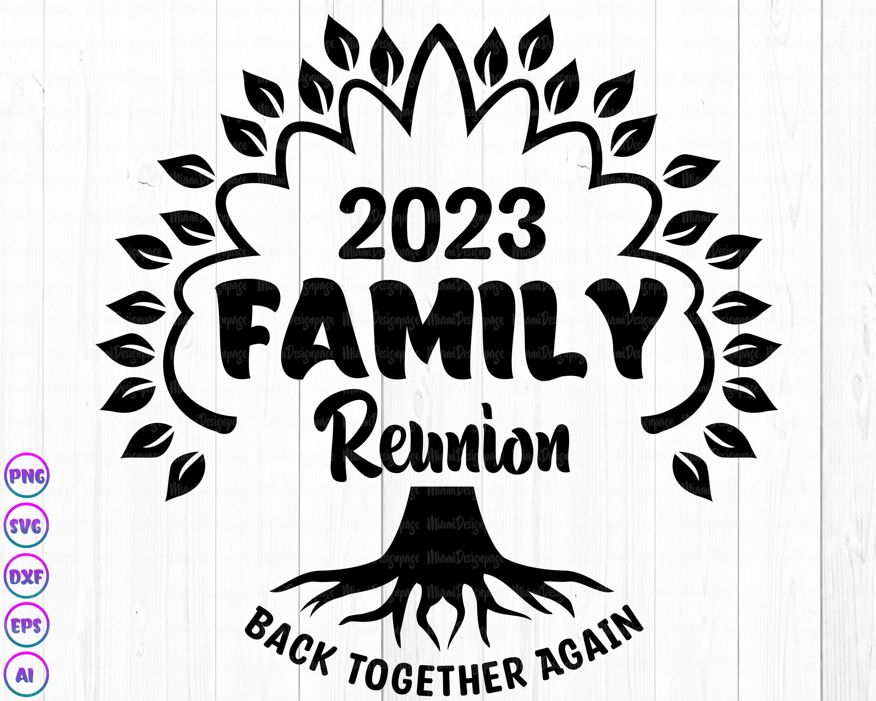 Family Reunion 2023 Svg Png Family Reunion Shirt Family Etsy Israel