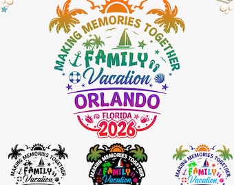 Orlando Family Vacation 2026 SVG PNG: Cricut Cut Files (Digital Download)