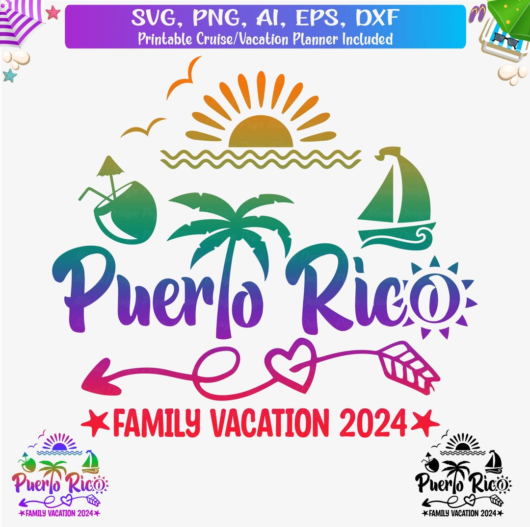 Puerto Rico Family Vacation 2024 Png Svg File, Puerto Rico Family Trip