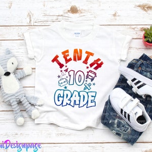 Tenth Grade Back To School Shirt Design SVG PNG (Digital Download)