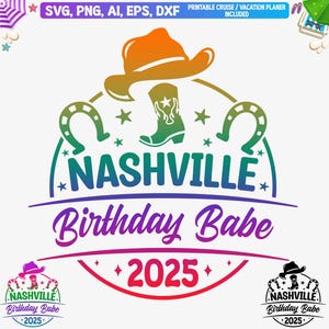 Nashville Birthday Babe 2025 Svg, Nashville Birthday Girl Shirt Png,  Nashville T Shirt Png, Girls Birthday Shirt Png, Cut File For Cricut