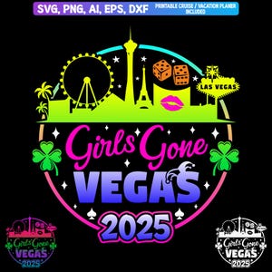 Girls Gone Vegas 2025 Svg Png, Magliette Girls Gone Las Vegas Svg, Viaggio ragazze Vegas svg, Las Vegas Nevada svg, File di taglio Vegas, Dxf, Png