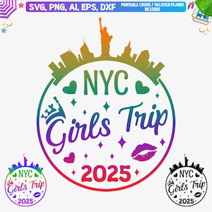 New York Girls Trip 2025 Svg, New York Girls Trip Shirt Svg, NYC 2025 Png, New York vakantie Svg, New York Girls Tee Dxf, Cut-bestand