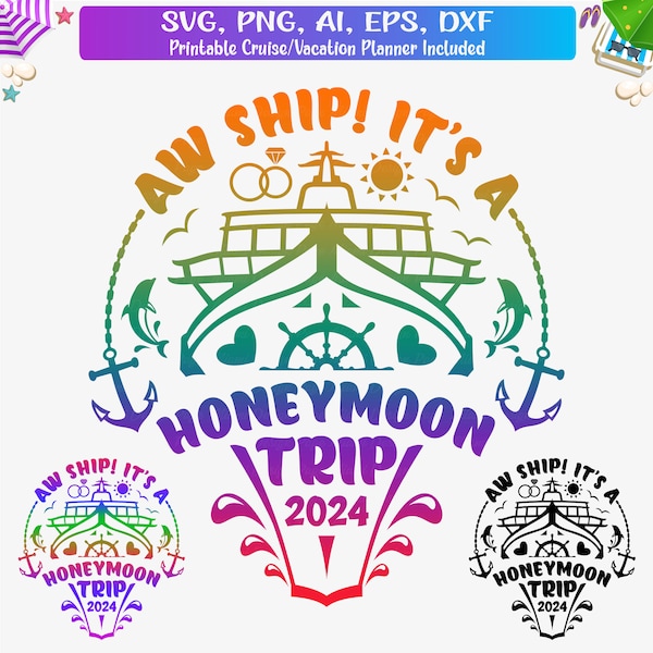 Aw Ship It's A Honeymoon Trip 2024 Svg, Wedding Honeymoon Shirts Svg, Cruising 2024 Png, Wedding Cruise svg, Couples Cruise Trip svg