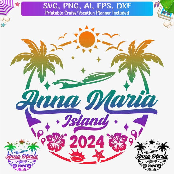 Anna Maria Island 2024 Svg, Anna Maria Island Family Vacation Svg, Anna Maria Island Girls Trip 2024 Png, Florida Vacation Svg, Cut files