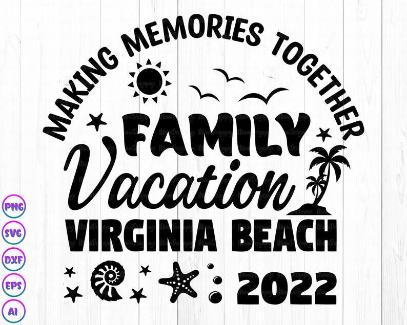 Virginia Beach Family Vacation 2022 Svg Virginia Vacay 2022 Etsy