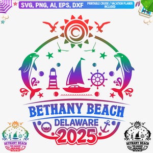 May include: A colorful graphic design featuring a sun, dolphins, a sailboat, a lighthouse, and a steering wheel. The text "Bethany Beach Delaware 2025" is displayed below the graphic.
