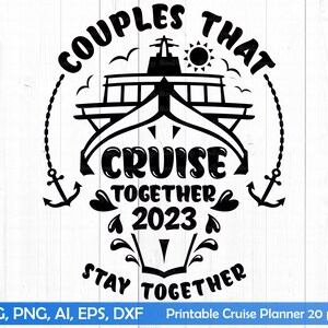 Couples That Cruise Together Stay Together Cruising 2023 Svg - Etsy