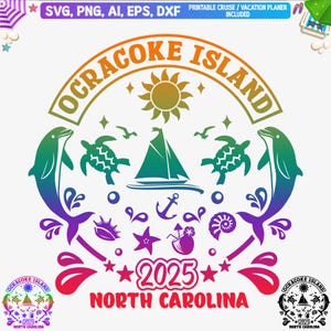 Ocracoke Island 2025 Svg, Ocracoke Island Family Vacation Svg, Ocracoke Island Girls Trip Png, North Carolina Vacation, NC T shirt design