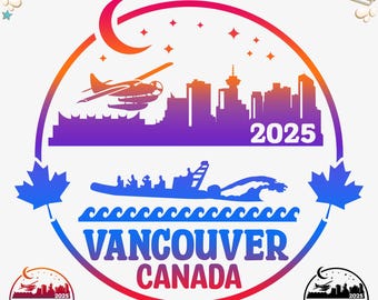 Vancouver Canada 2025 Vacation Svg Png: Cut Files (Digital Download)