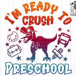 Sono pronto a schiacciare SVG prescolare, Dinosauro svg prescolare, Svg back to school, Camicia prescolare per ragazzi PNG, File Cricut, File tagliato, Png