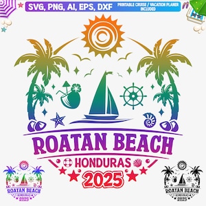Roatan Beach 2025 Svg, Roatan Beach T- shirt Svg, Roatan Beach Family Vacation 2025, Roatan Beach Girls Trip Svg, Caribbean island svg, Dxf