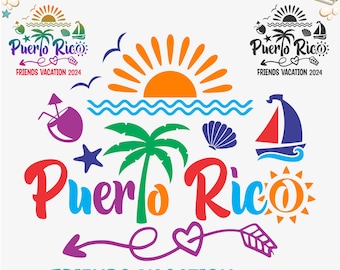 Puerto Rico friends Vacation 2024 Png Svg File, Puerto Rico Summer 2024 png Svg, Summer Beach Svg, Cut File, Puerto Rico Vector