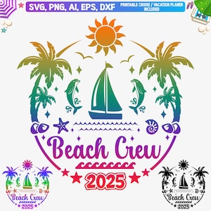 Beach Crew 2025 Svg, Maglietta per le vacanze al mare in famiglia PNG, Viaggio estivo in spiaggia per ragazze Svg, Maglietta per feste in spiaggia Svg, File di taglio Cricut