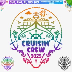Cruisin Crew 2025 Svg Png, Cruisin Crew Shirts Svg, Cruise Ship svg, Boat SVG, Cruisin Crew Cut File, Cruise Png, Cruising 2025 Png, Dxf