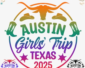 Austin Texas Girls Trip 2025 SVG: Vacation Design (Digital Download)