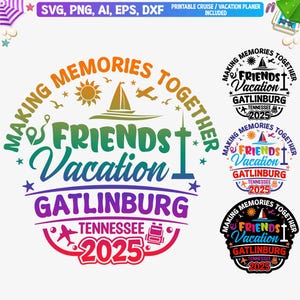 Gatlinburg Tennessee vrienden vakantie 2025 Svg, Gatlinburg vrienden Shirt Png, Gatlinburg Girls reis Svg, Tennessee vrienden vakantie Svg