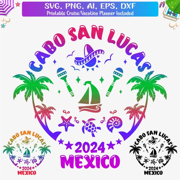 Cabo San Lucas 2024 svg, Cabo San Lucas vacation svg , Cabo San Lucas girls trip svg , Mexican Family vacation, Cabo holidays svg, Cut File