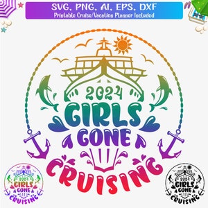 Girls Gone Cruising 2024 Svg Png, Girls Gone Cruising Shirts Svg, Cruising 2024 svg, Cruise Ship svg, Cruise SVG Cut File, Cruise Trip svg