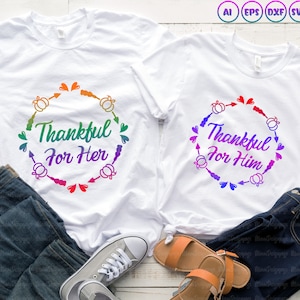 Dankbar für Sie Svg, Dankbar für Ihn, Thanksgiving passende Familie, Paare T-Shirt, Ehemann und Frau svg, His and Hers, Dateien für Cricut