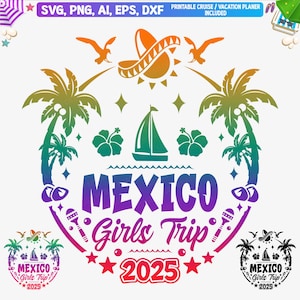 Mexico Girls Trip 2025 Svg, Mexico Vacation 2025 Svg, Mexico 2025 Png, Mexican vacation Svg, Mexico Beaches Svg, AI, Dxf, Cut File