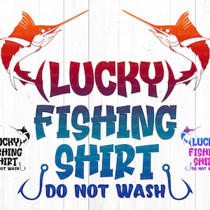 Lucky Fishing Shirt Svg, No lavar, Funny Fisherman TShirt Svg, Lucky Fishing Shirt, Fishing Lover Gift, Fishing Quote, Fishing cut file