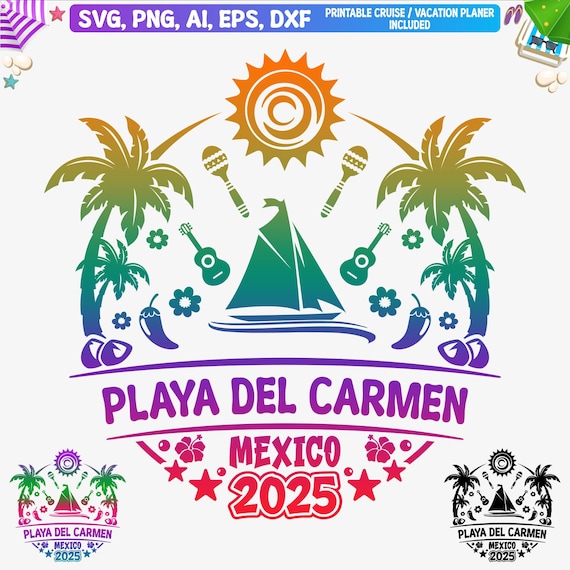Playa Del Carmen 2025 Vacation SVG: Mexican Family Trip Cut File