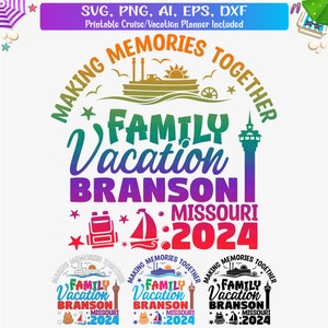 Branson Missouri Family Vacation 2024 Svg, Branson Missouri T Shirt Png, Branson Family Trip 2024 Png, Missouri Vacation, Cut files