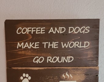 Hand Painted, Reclaimed Wood Sign for the Dog and Coffee Lover