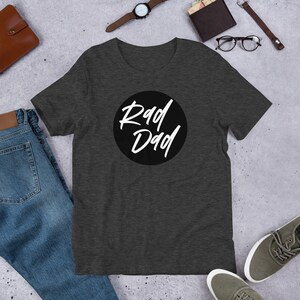 Rad Dad Bella + Canvas Shirt for Fathers