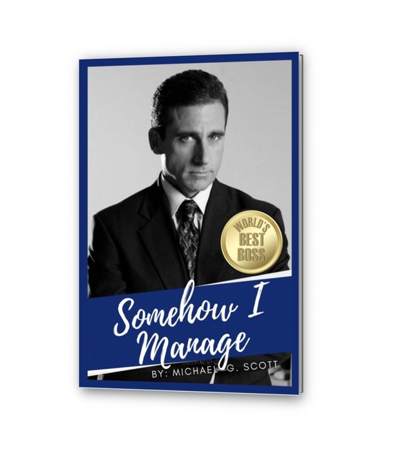 Somehow I Manage Michael Scott Quote Notebook Somehow I Manage By Michael Gary Scott The Office - Etsy Somehow I Manage Michael Scott Quote Notebook Somehow I Manage By Michael Gary Scott The Office - Etsy