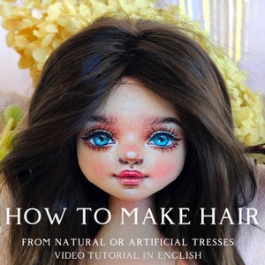 Videotutorial poppenhaar maken / Haar voor textielpop / tutorial voor natuurlijk of kunstmatig poppenhaar / DIY-haar voor lappenpop