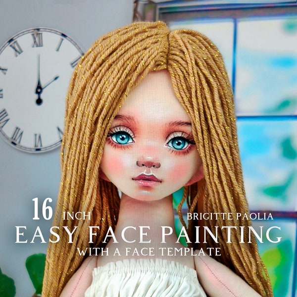 drawing a face doll with face template sewing 16 inch rag doll Brigitte Paolia cloth doll pattern textile doll body hair pdf tutorial DIY