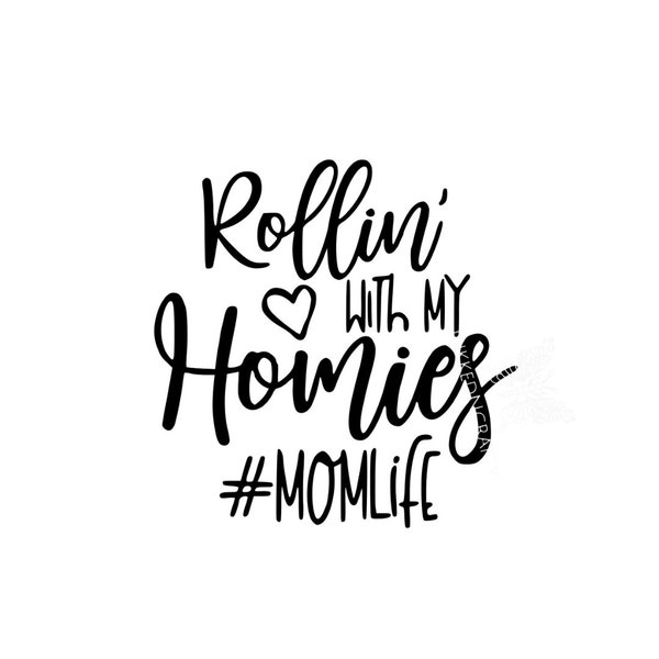 Rollin With My Homies Decal | Momlife | Vinyl Decal | Funny Mom Sticker | Mom Decal | Yeti Cup Decal |  | Quick To Ship
