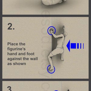 May include: A three-step instructional guide titled Mounting Steps. Step 1: Peel off the baking film. Step 2: Place the figurine's hand and foot against the wall as shown. Step 3: Push the main side toward the wall and hold it firmly for a few second.