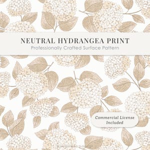 May include: A repeating surface pattern featuring line-drawn hydrangea flowers and leaves in shades of beige and white. The text NEUTRAL HYDRANGEA PRINT Professionally Crafted Surface Pattern and Commercial License Included is overlaid on the design.