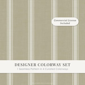 May include: A seamless fabric pattern featuring vertical white stripes on a muted sage green background. The text overlay reads: Commercial License Included, DESIGNER COLORWAY SET, 1 Seamless Pattern in 4 Curated Colorways.
