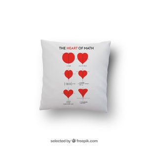 May include: White pillow with the text "THE HEART OF MATH" printed on it. The pillow features a series of red hearts created using mathematical equations.